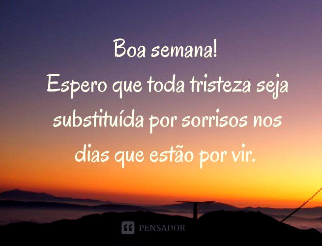 bom dia boa semana motivação