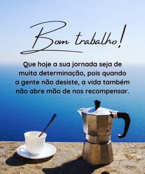 melhores frases bom dia trabalho equipe