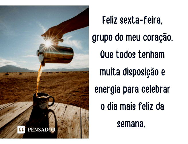 bom dia feliz sexta-feira e ótimo final de semana