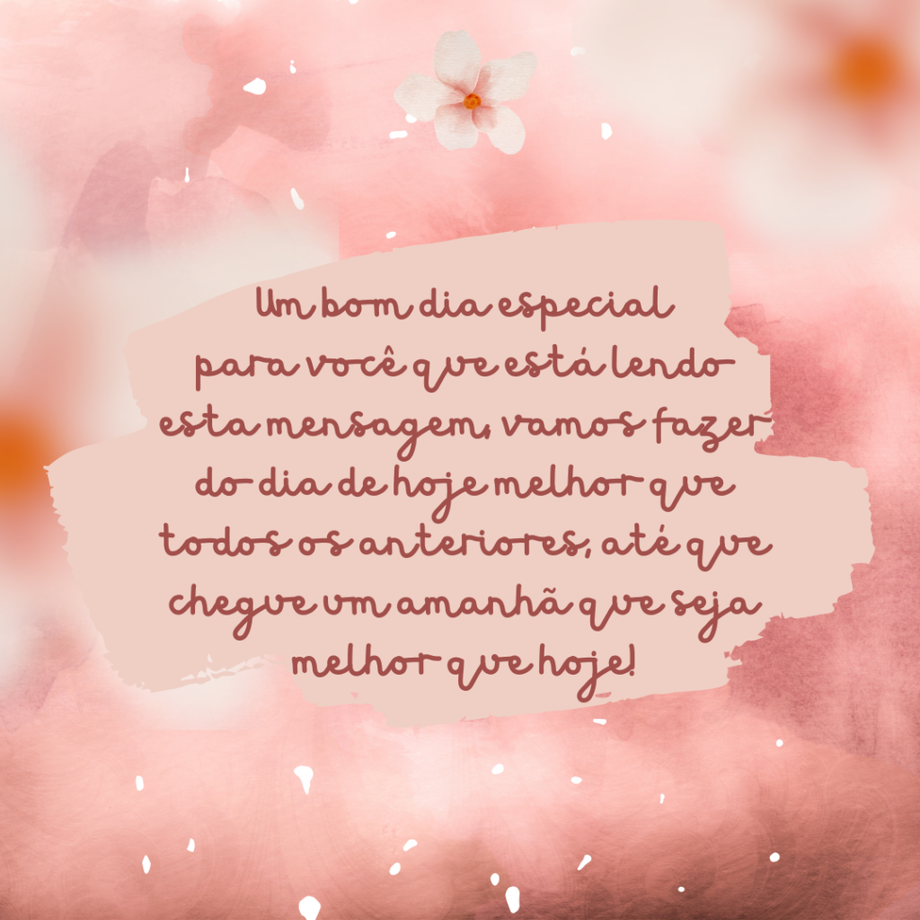 bom dia para alguém especial