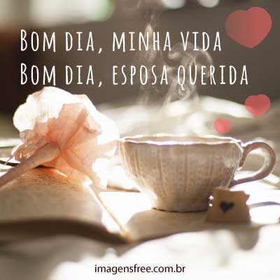 bom dia para esposa