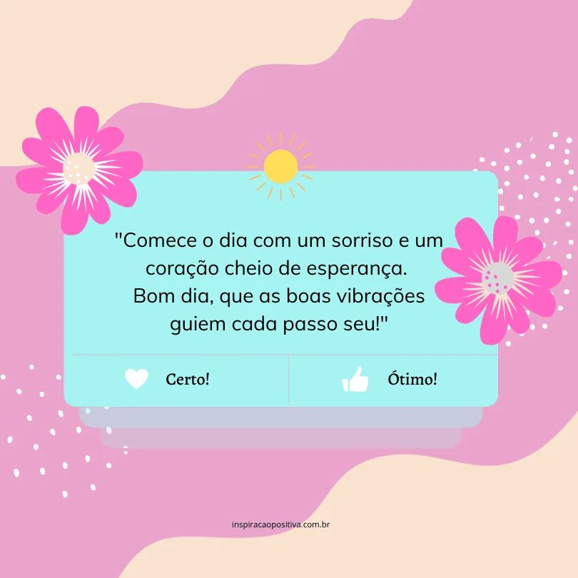 frases de bom dia positividade para começar bem