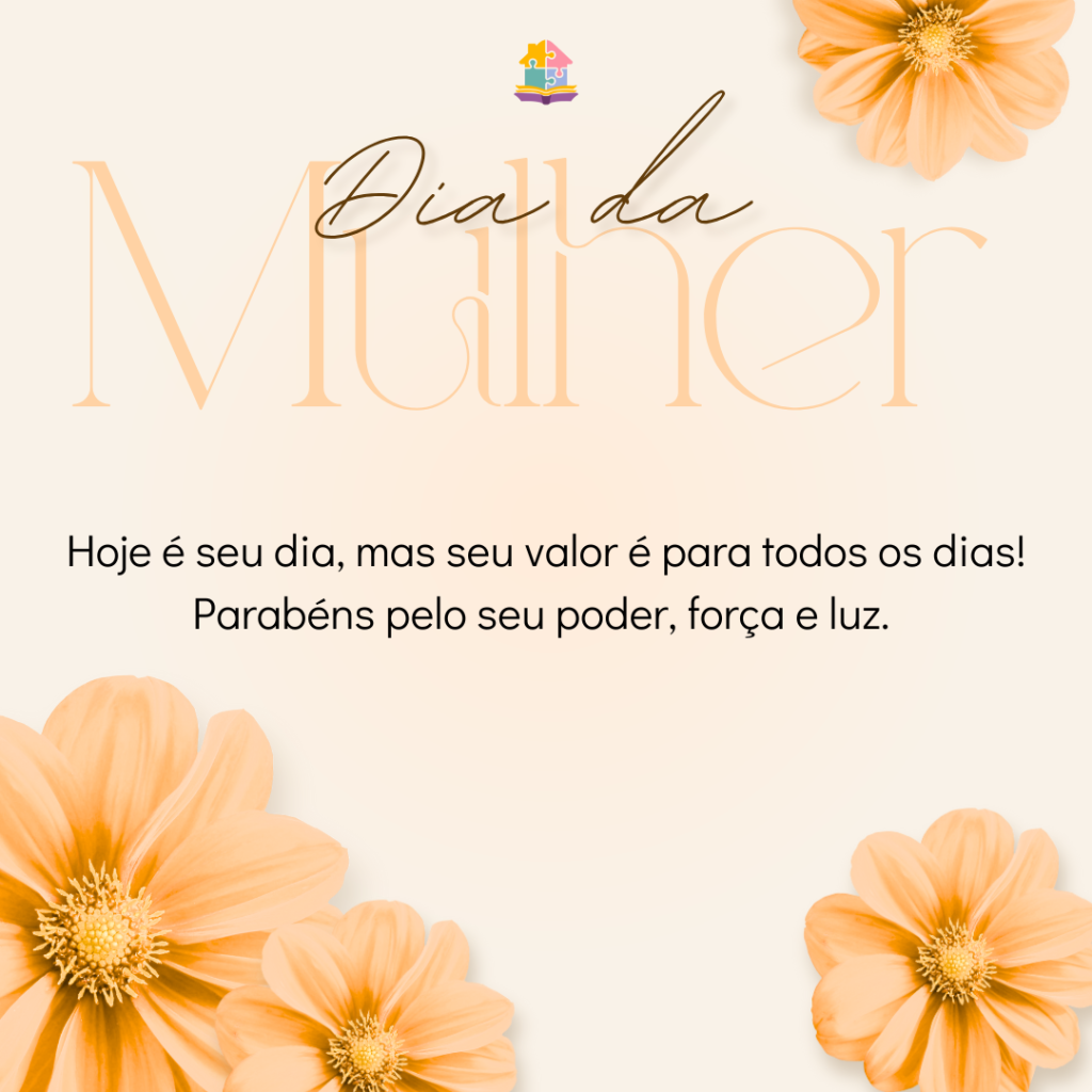 mensagem dia da mulher 2025 para mãe
