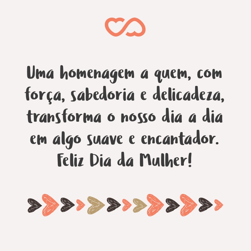 frases inspiradoras dia da mulher para amiga