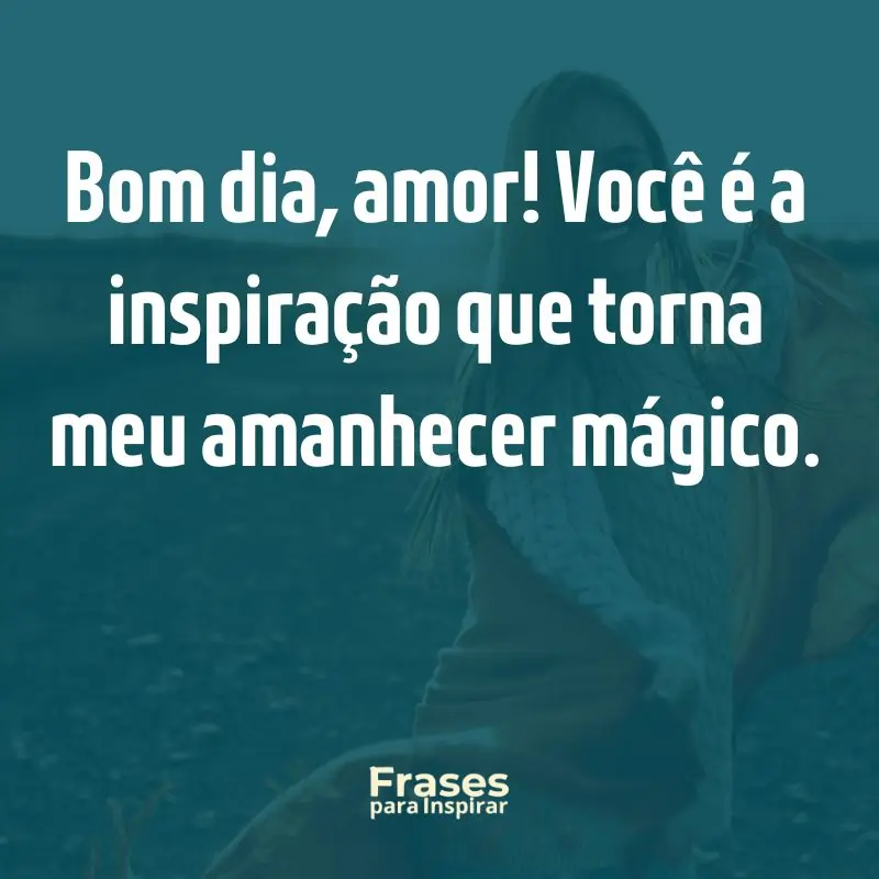 frase bom dia amor