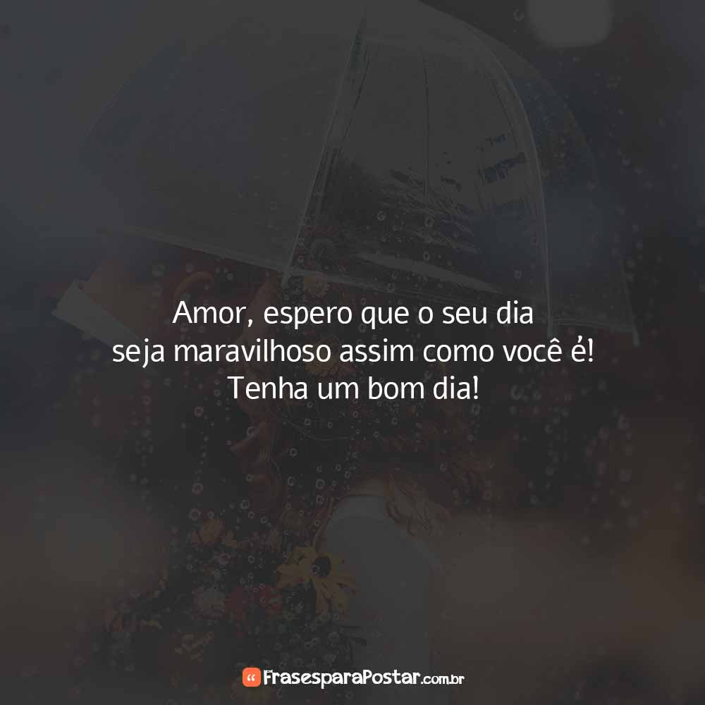 frase de bom dia meu amor