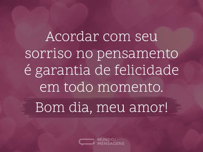 frase de bom dia meu amor