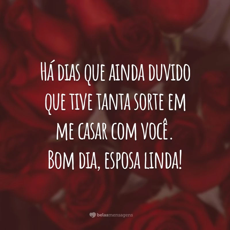 frases de bom dia para esposa