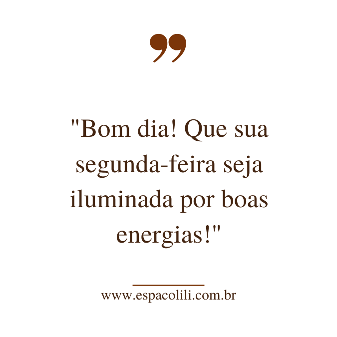 frases de bom dia segunda feira