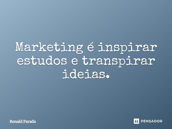 frases de marketing inspiradoras para equipes