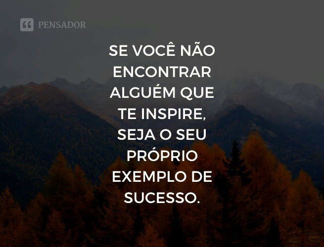 como frases inspiradoras aumentam o faturamento