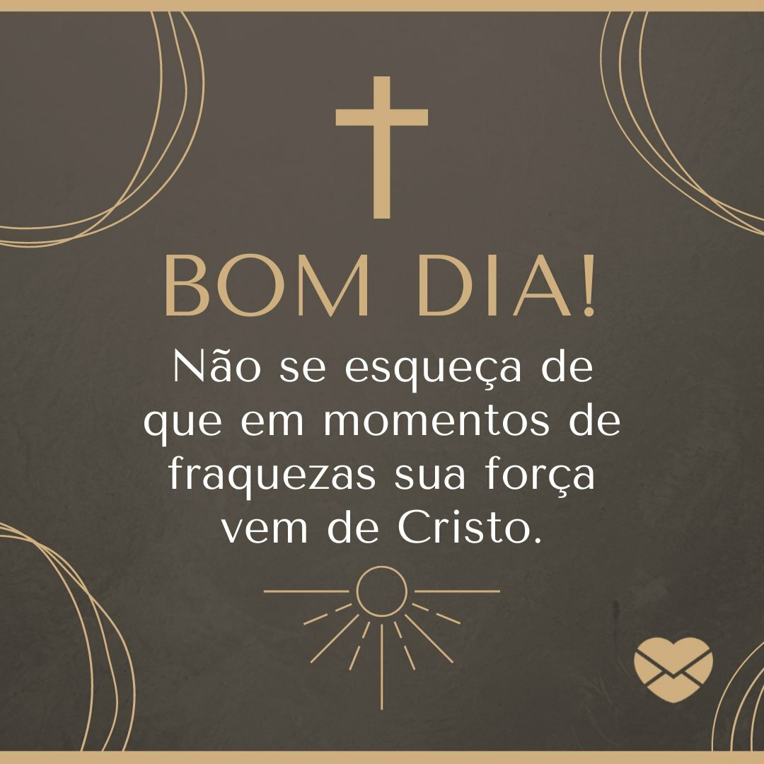 mensagens de bom dia com Deus