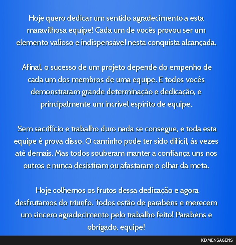 agradecer dedicação equipe