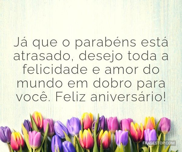 cartão aniversário atrasado