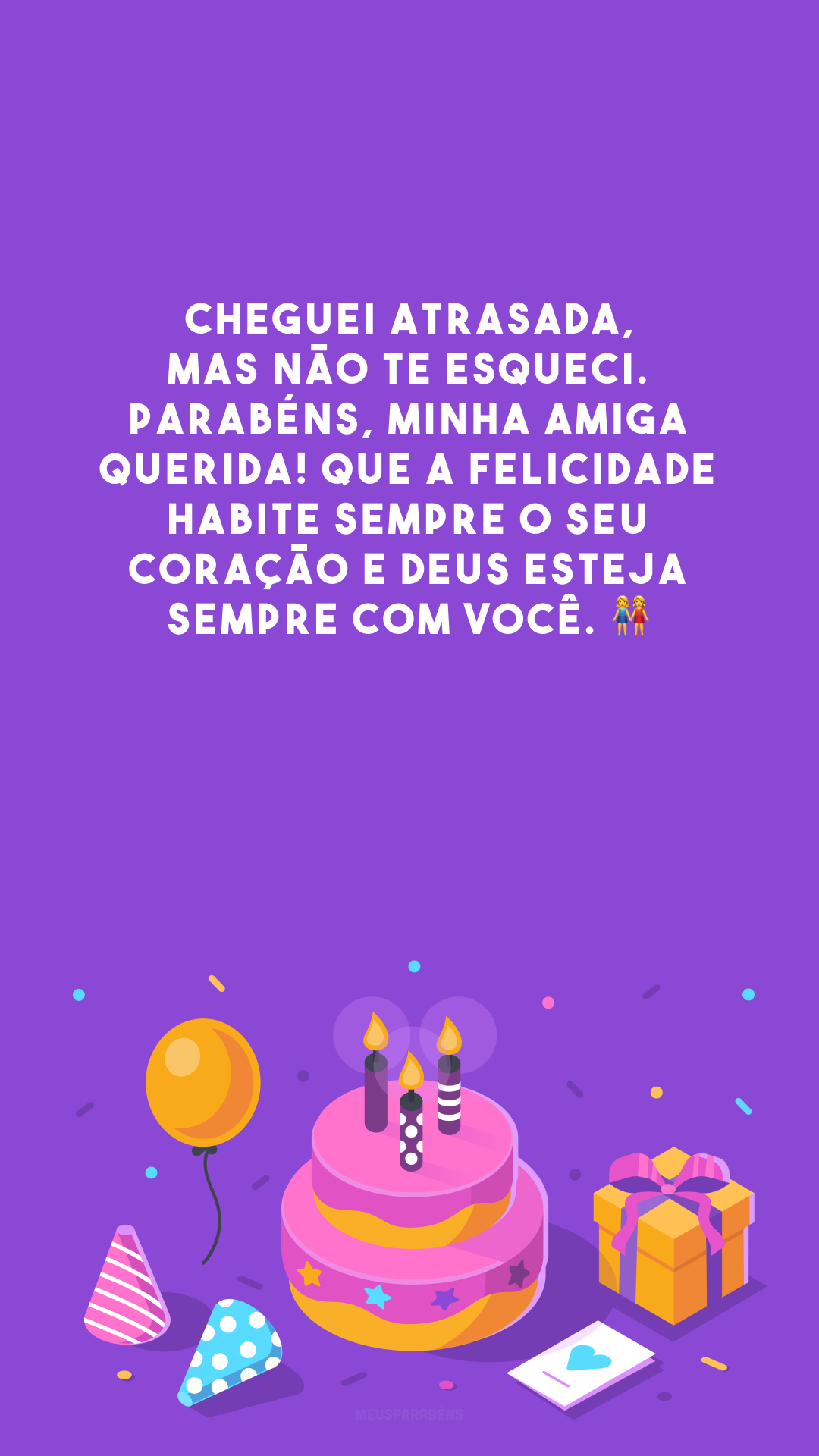 aniversário atrasado amigo