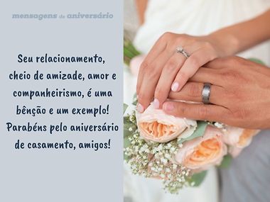 mensagem de aniversário de casamento para amigos próximos