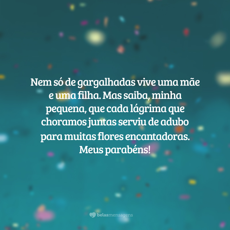 mensagem de aniversário de mãe para filha