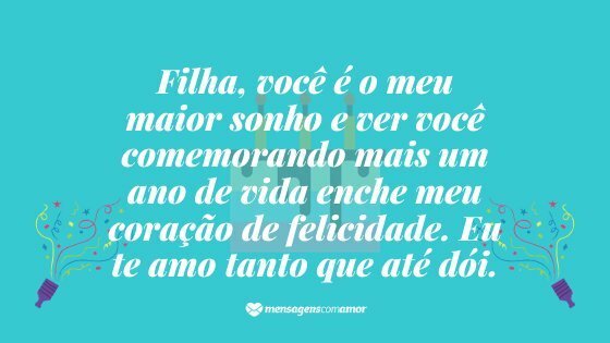 mensagem de aniversário para filha única