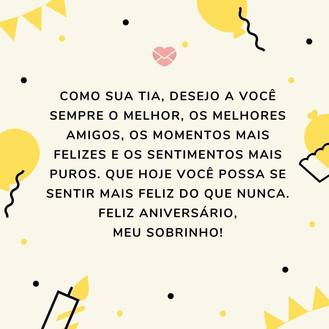 mensagem de aniversário tia para sobrinho que mora longe