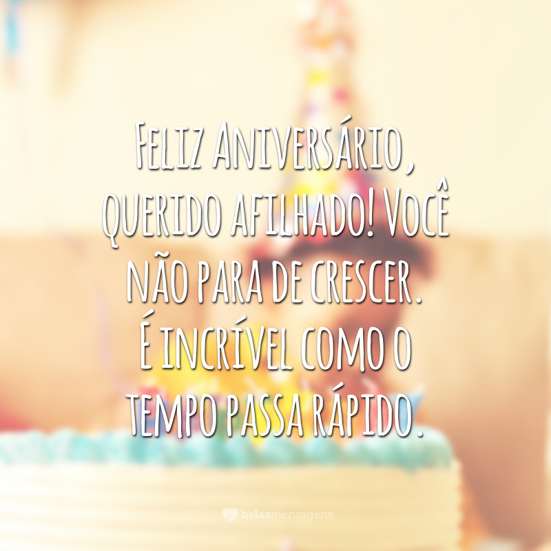 mensagens de aniversário para afilhados de diferentes idades