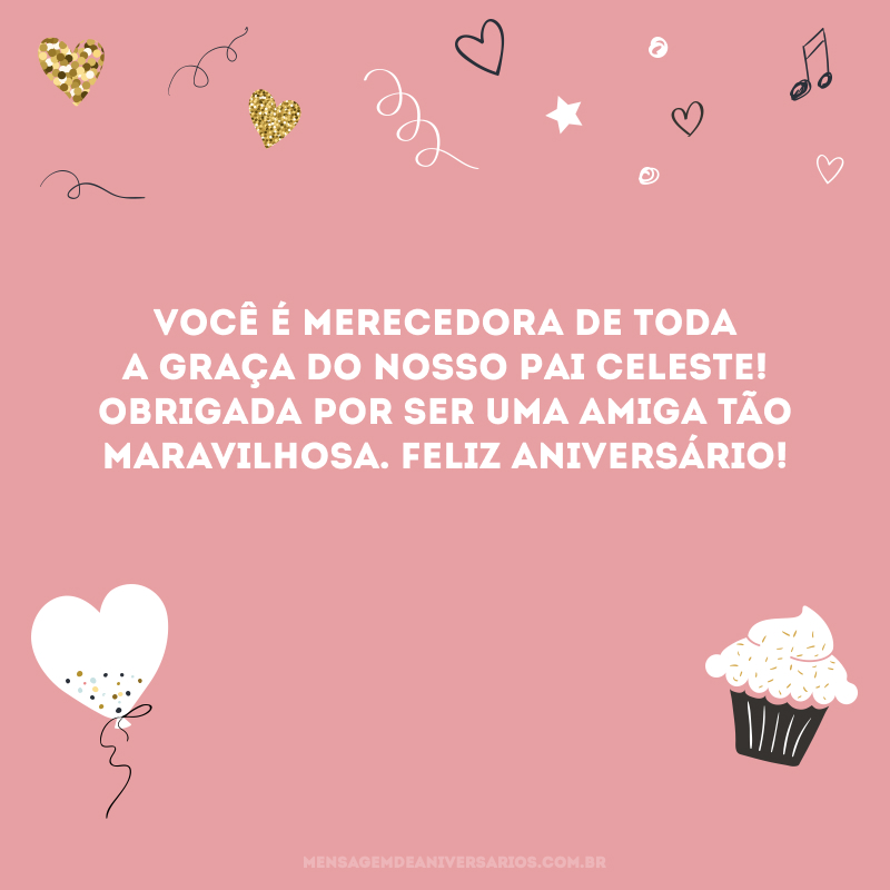 como desejar feliz aniversário para amiga evangélica