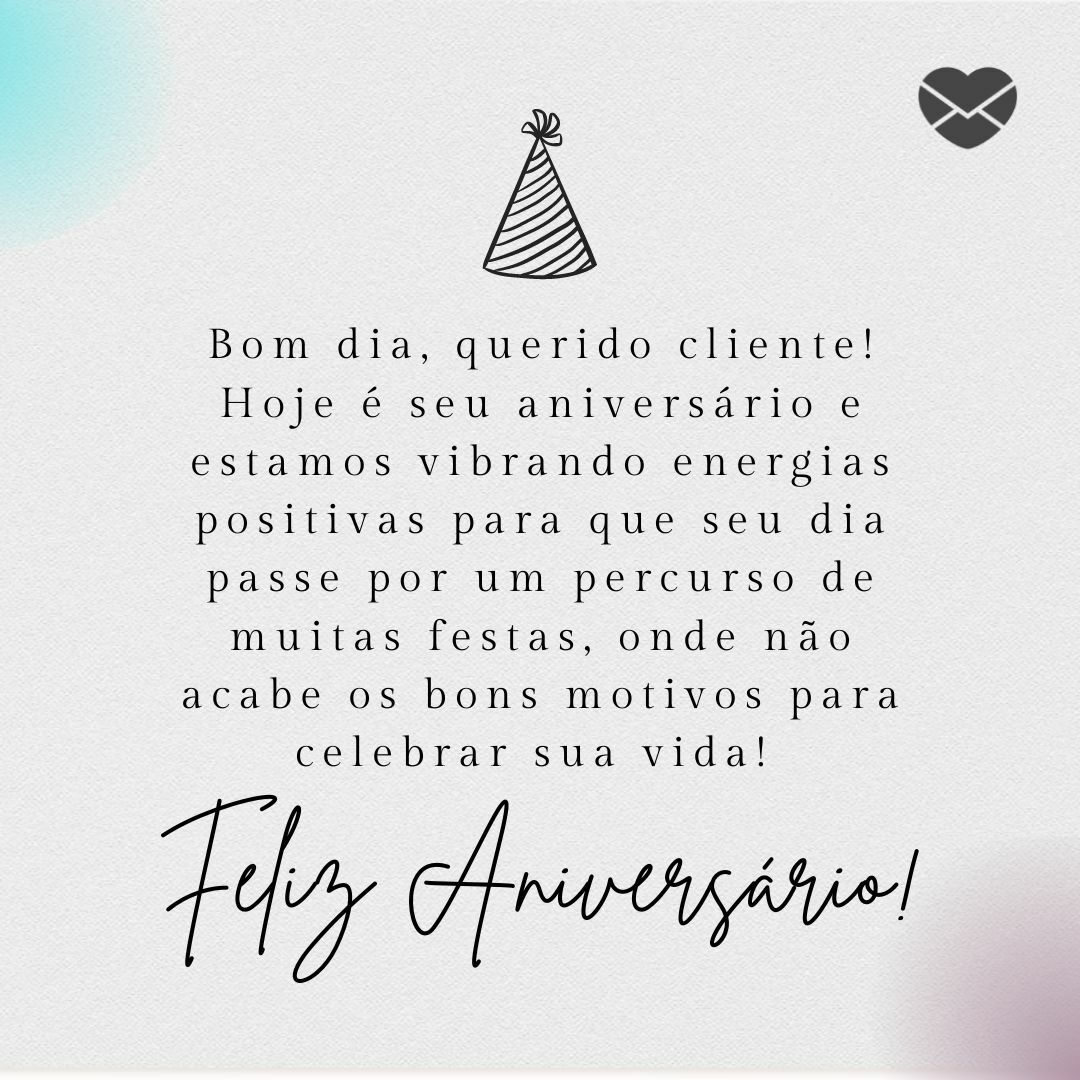 como desejar feliz aniversário para um cliente