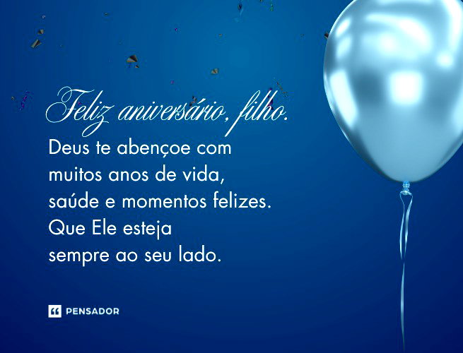 mensagem de aniversário para filho adulto emocionante