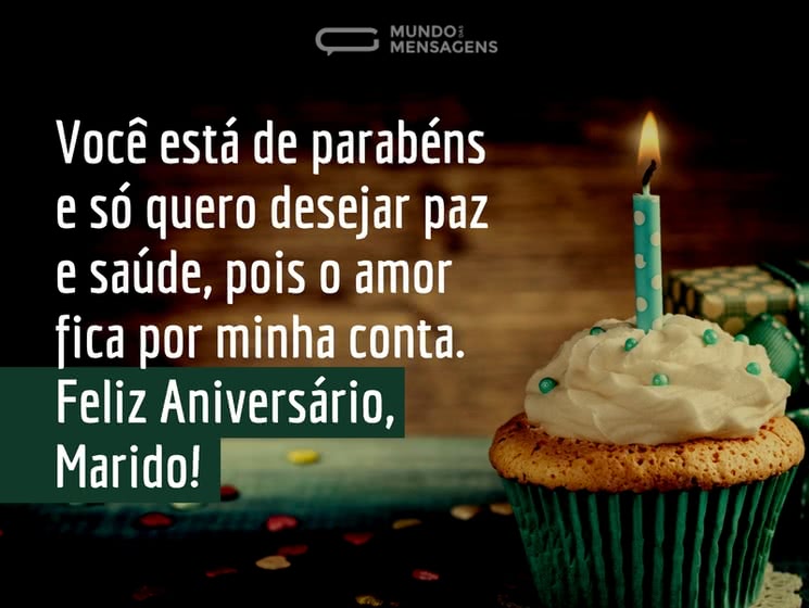 como escrever mensagem de aniversário para marido que tem tudo