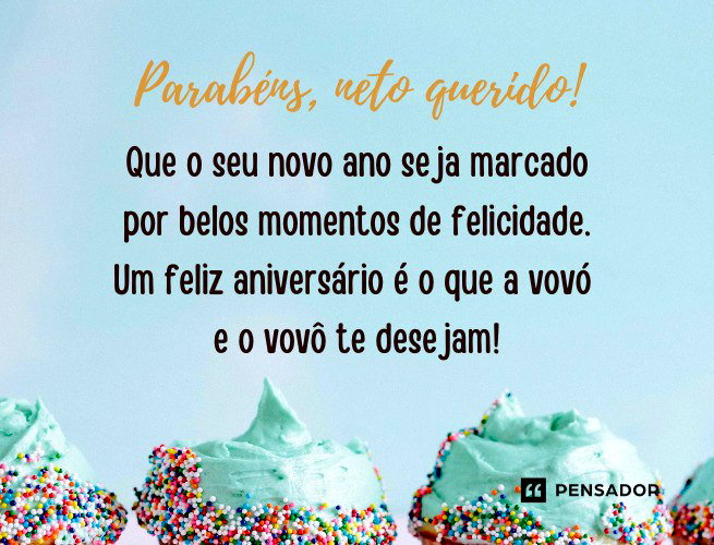 mensagem de aniversário para neto que virou homem