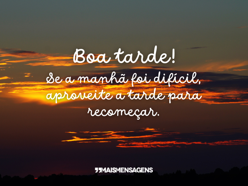 mensagem de boa tarde reflexiva