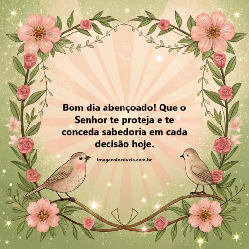 mensagem de bom dia abençoado