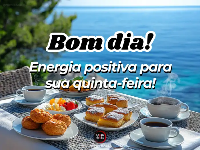 mensagem de bom dia de quinta-feira