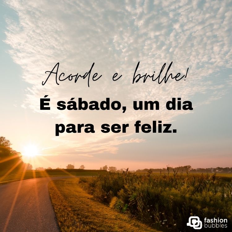 mensagem de bom dia de sábado