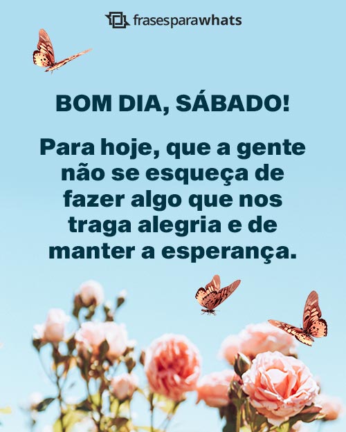 mensagem de bom dia de sábado
