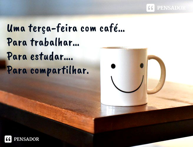 mensagem bom dia terça feira otimista versus reflexiva