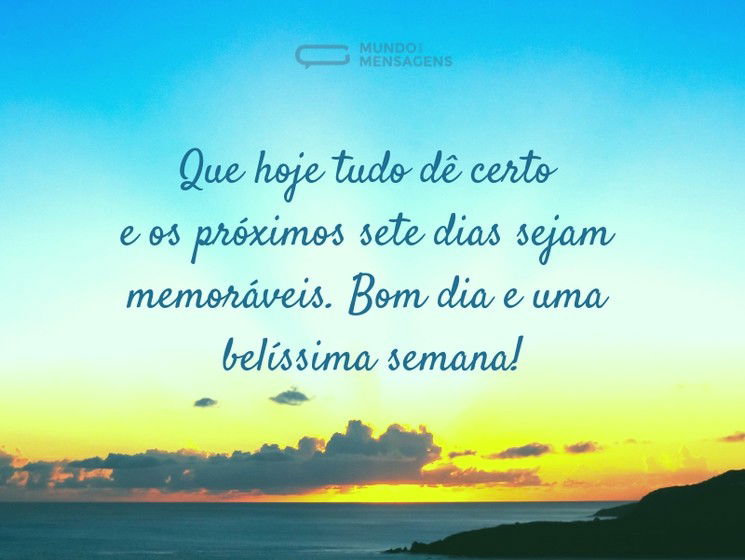 mensagem de bom dia e boa semana