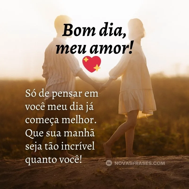 bom dia meu amor te amo