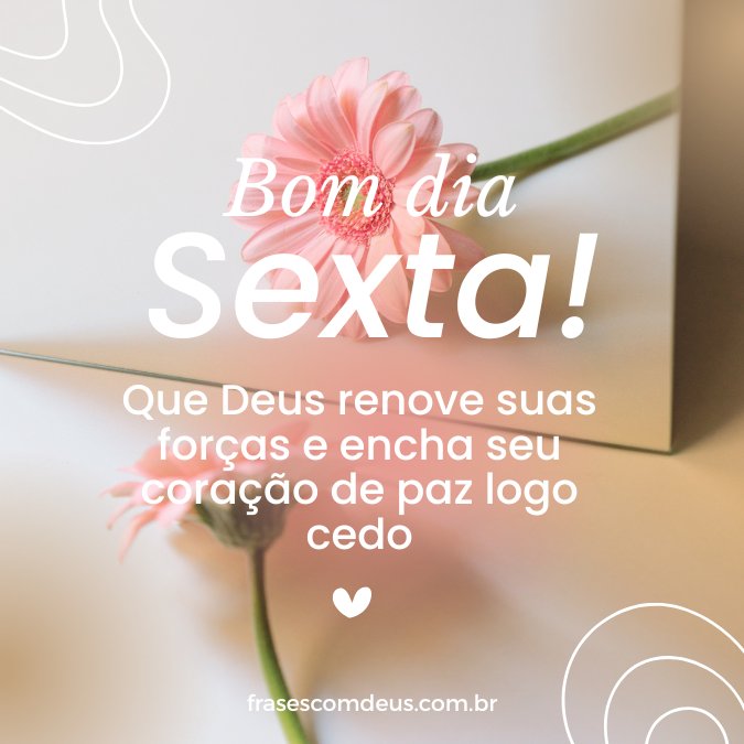 mensagem de bom dia sexta-feira para grupo