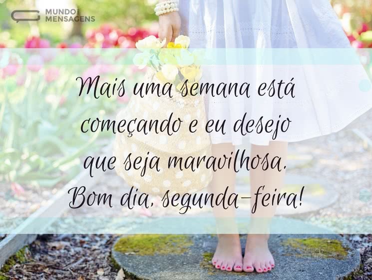 mensagem de bom dia segunda-feira para whatsapp