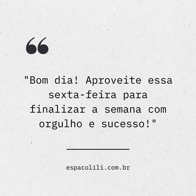 mensagem de bom dia sexta feira para grupos de trabalho