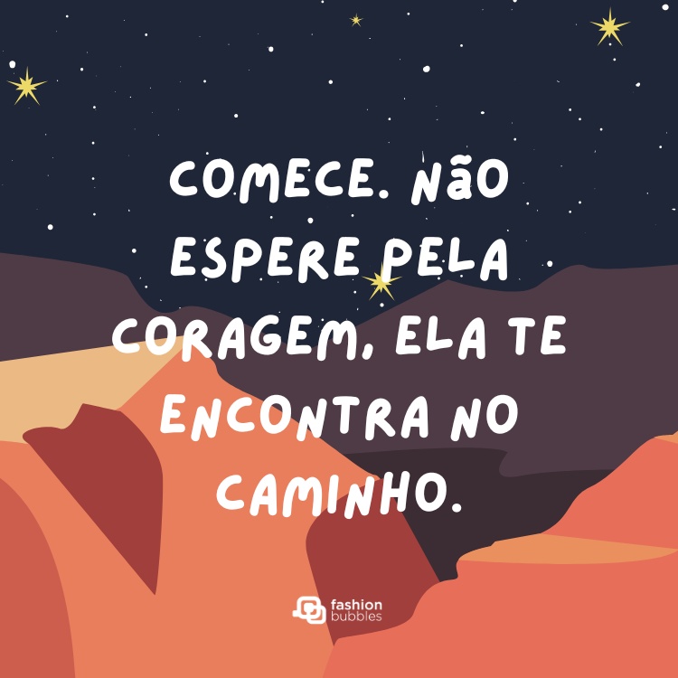 frases de força e coragem