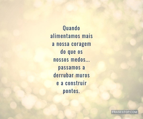 frases inspiradoras de coragem