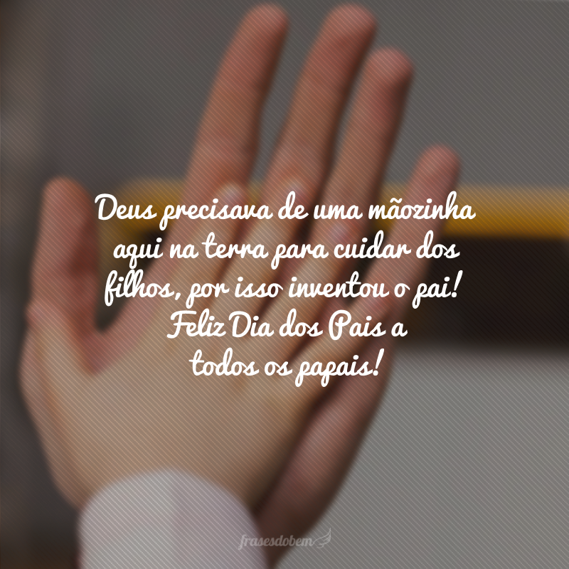 dia dos pais frases emocionantes