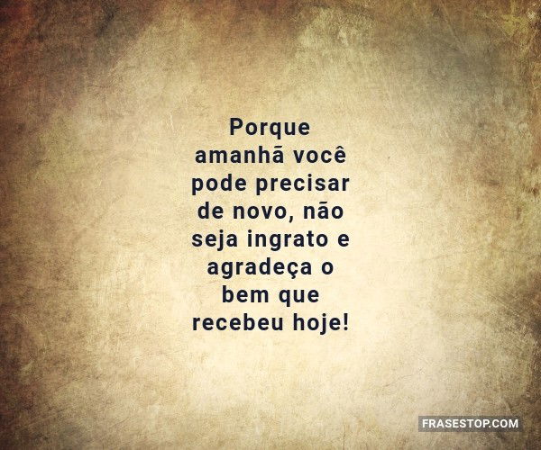 frases de ingratidão e decepção
