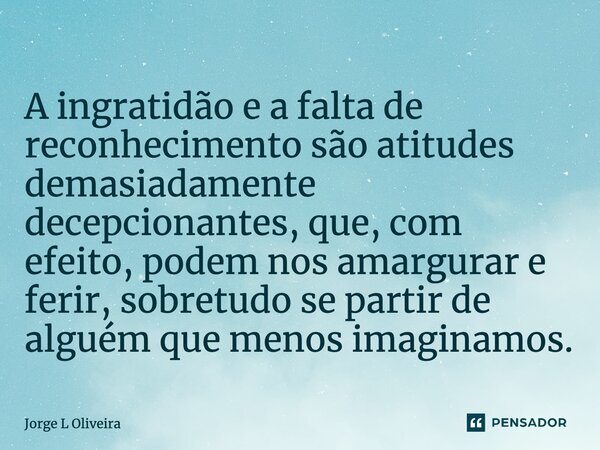 provérbios sobre ingratidão