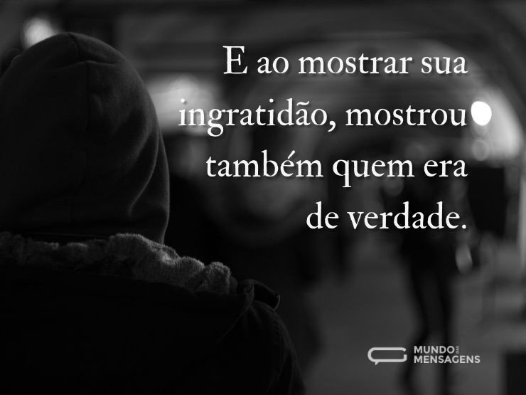 citações sobre ingratidão