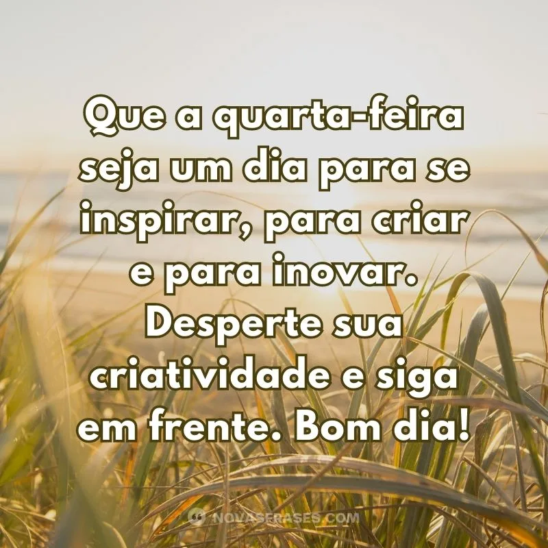bom dia quarta-feira motivacional