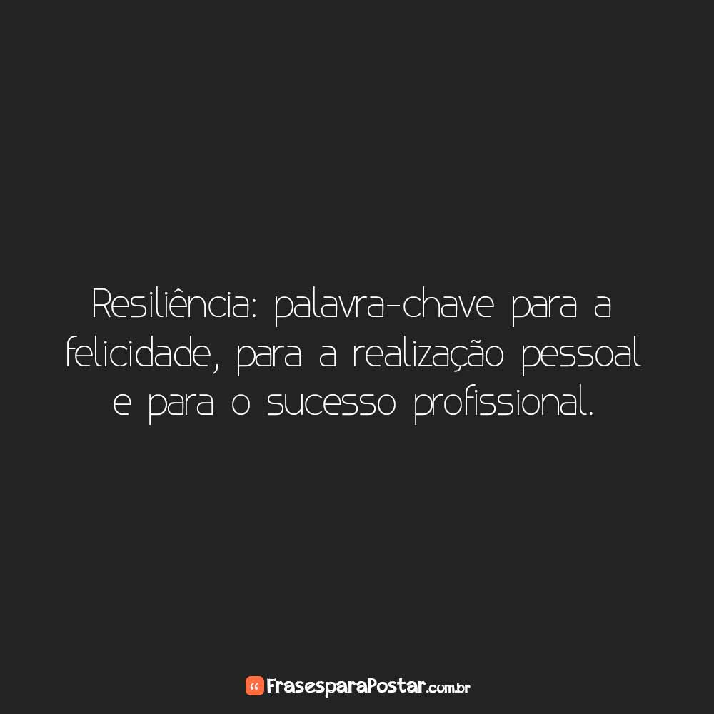 citações sobre resiliência e adversidade