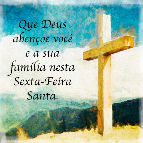 Frases Sexta-feira da Paixão para amigos
