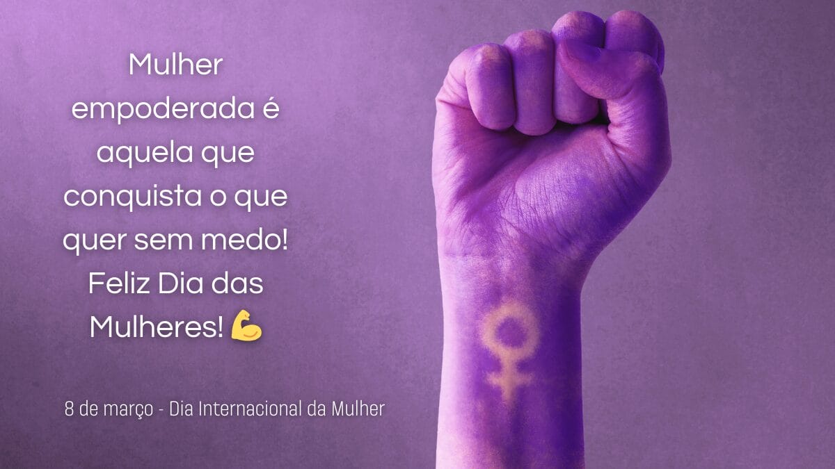 frases curtas dia da mulher 2025 para redes sociais